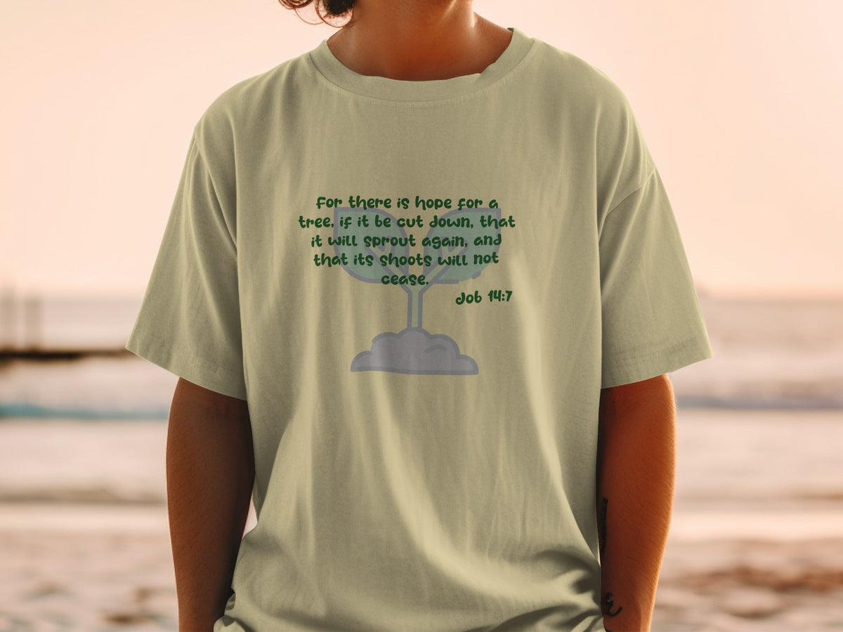 Light green t-shirt with text from Job 14:7 and a sprout graphic.