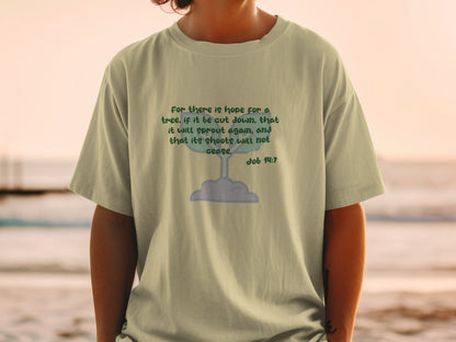 Light green t-shirt with text from Job 14:7 and a sprout graphic.