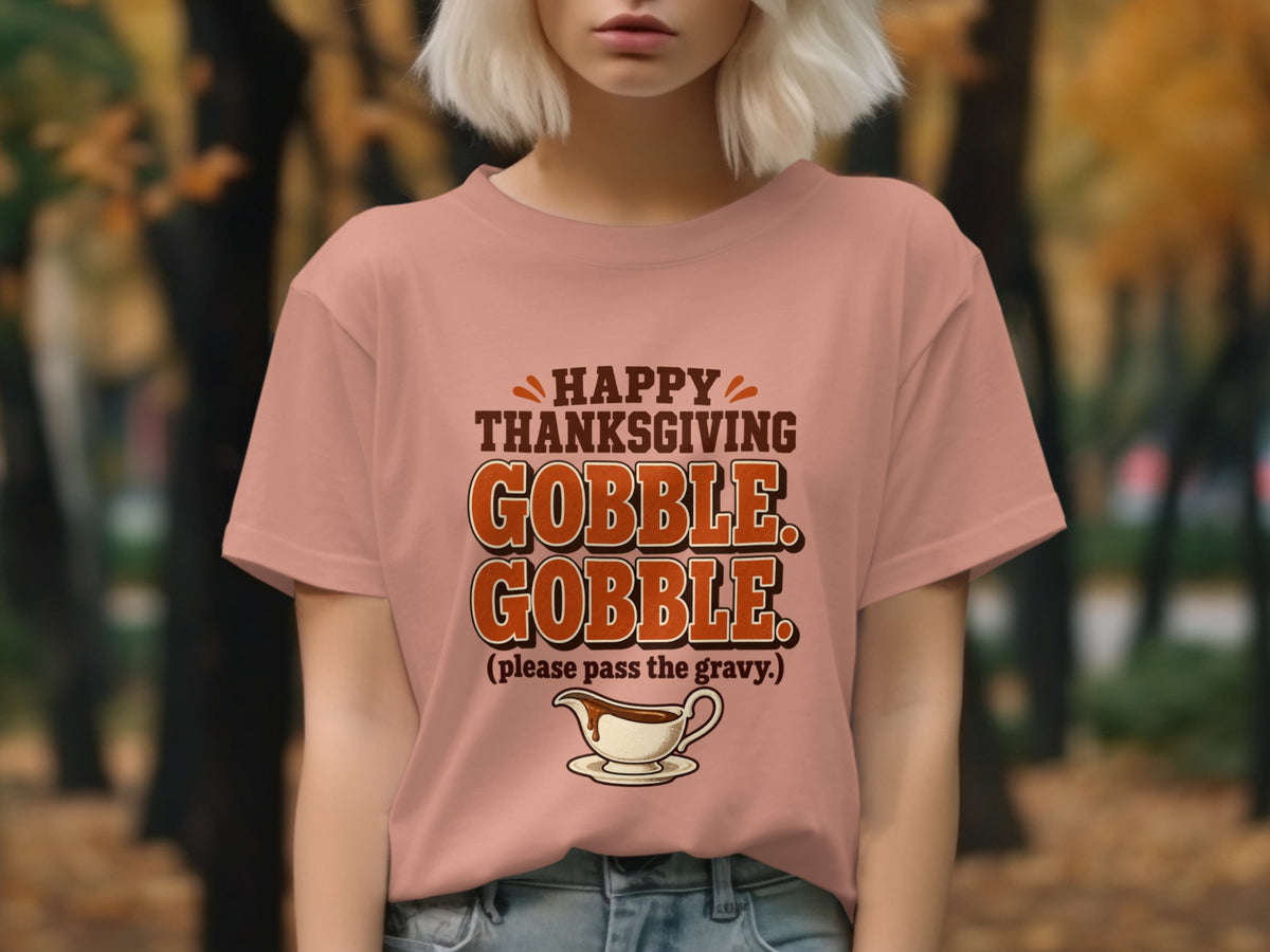 Pink t-shirt with "Happy Thanksgiving Gobble Gobble" text and gravy boat graphic.