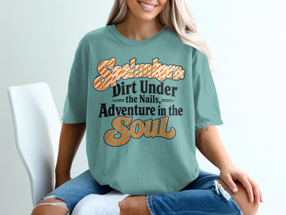 Spelunkers Dirt Under the Nails, Adventure in the Soul graphic t-shirt.
