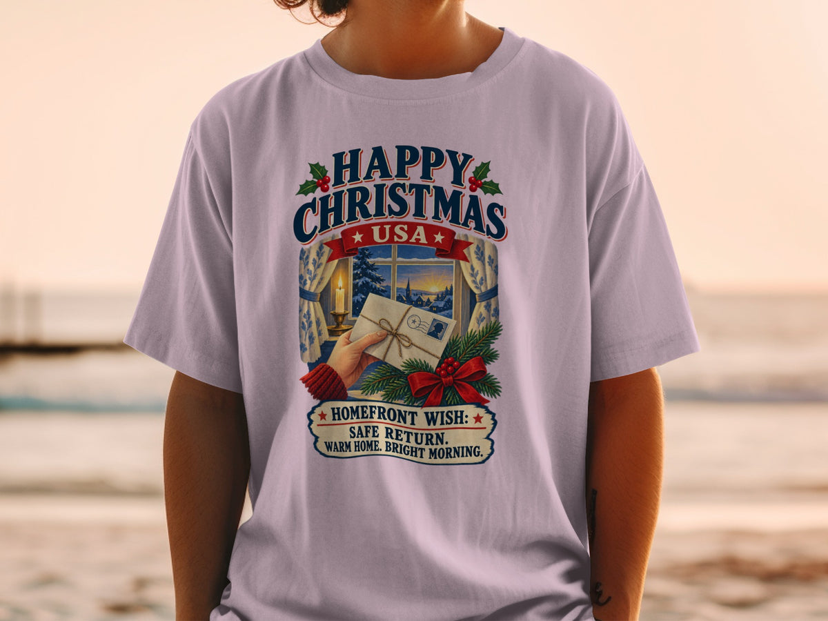 T-shirt with "Happy Christmas USA" and a homefront wish for safe return.