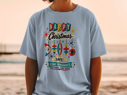 Light blue t-shirt with "Happy Christmas" and "Atomic Ornaments" text and retro ornaments.