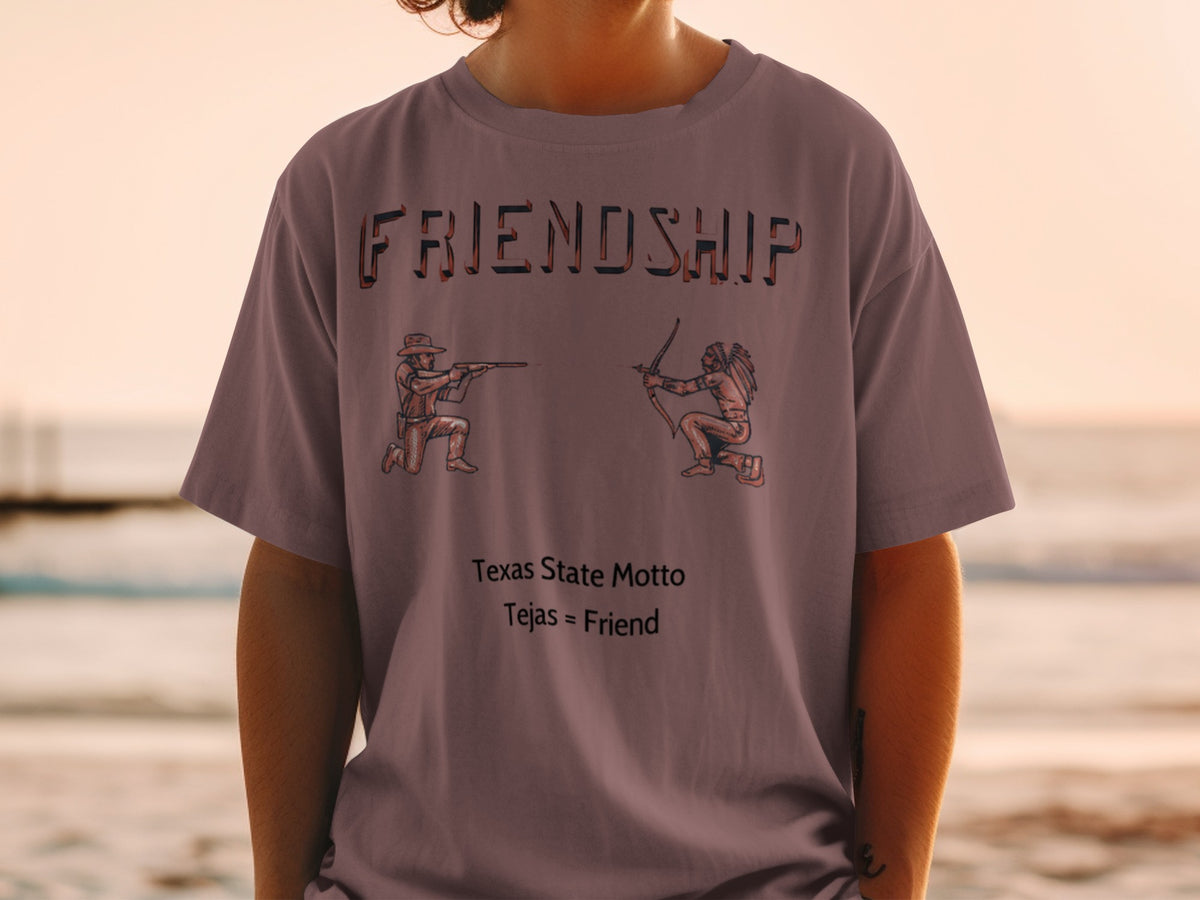T-shirt with "FRIENDSHIP" and Texas motto "Tejas = Friend."