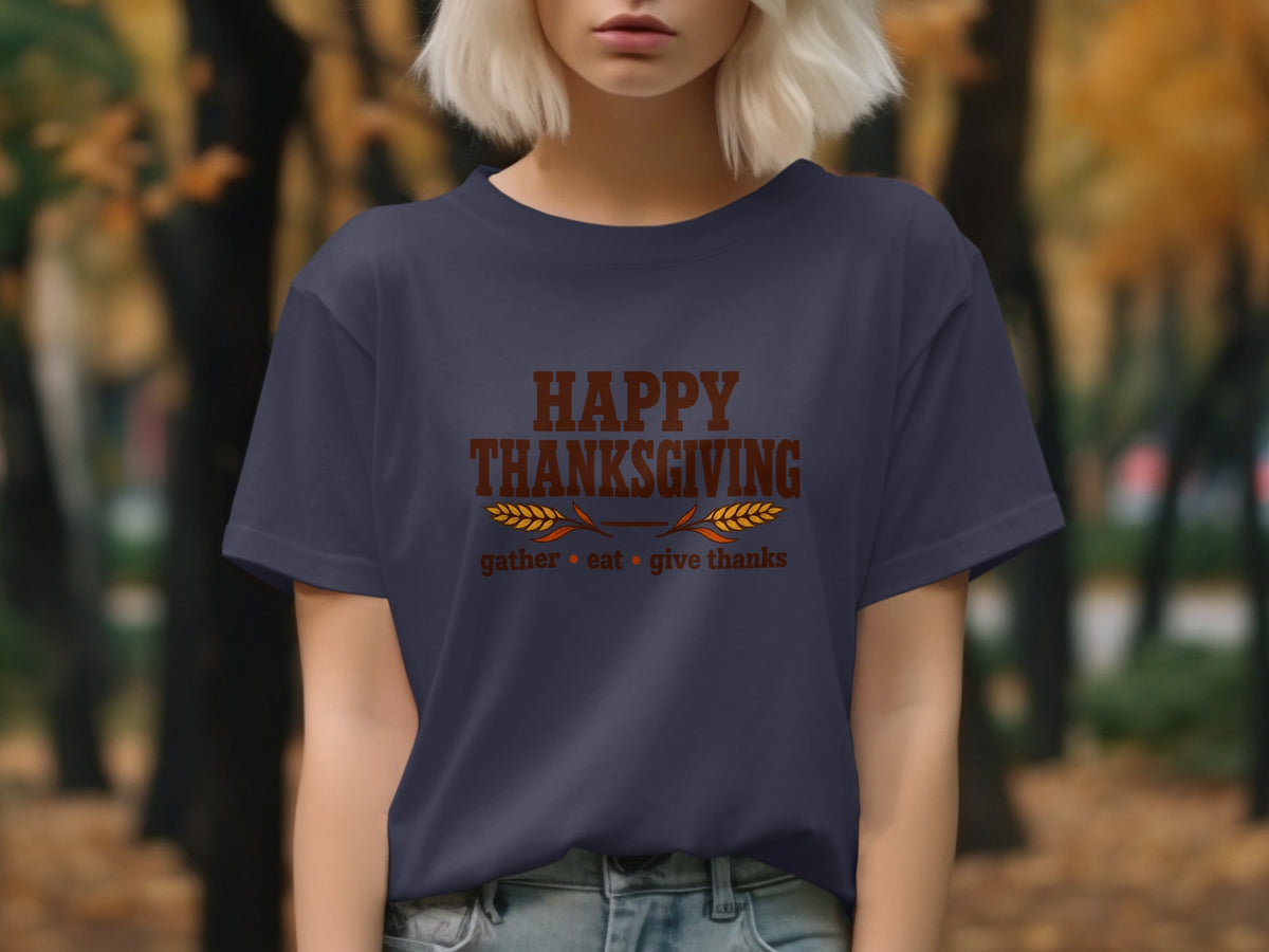 Navy t-shirt with "Happy Thanksgiving" and "gather eat give thanks" text.