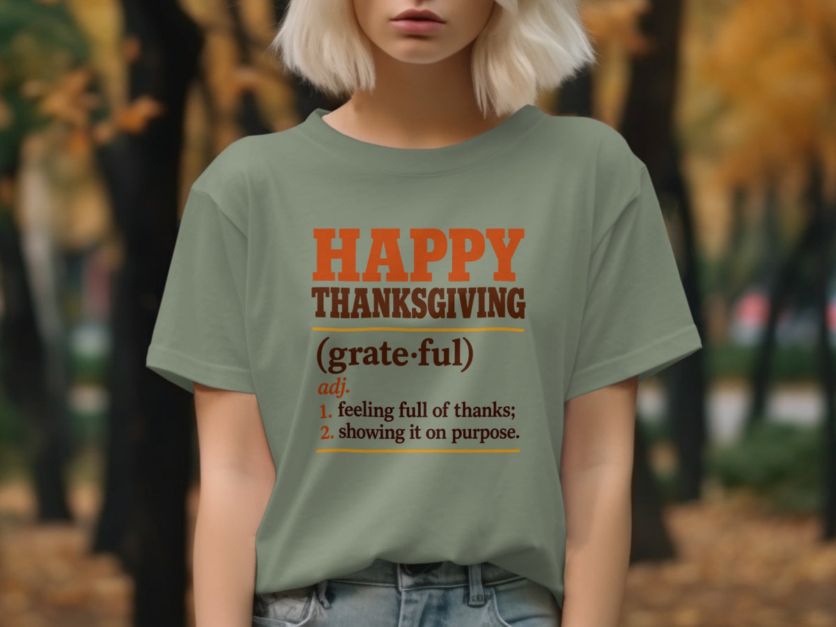 Olive green t-shirt with "Happy Thanksgiving (grateful)" text and definition.