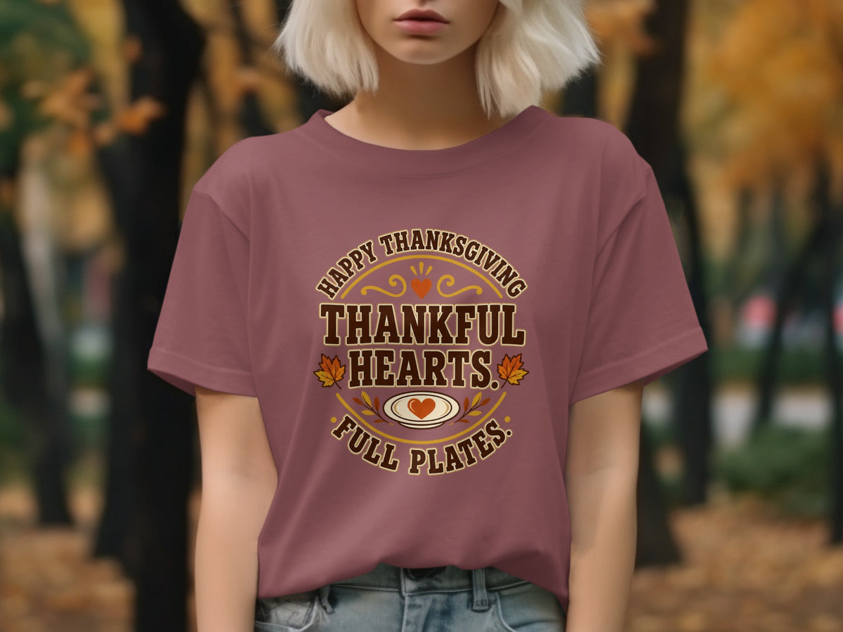 Maroon t-shirt with "Happy Thanksgiving Thankful Hearts Full Plates" graphic.