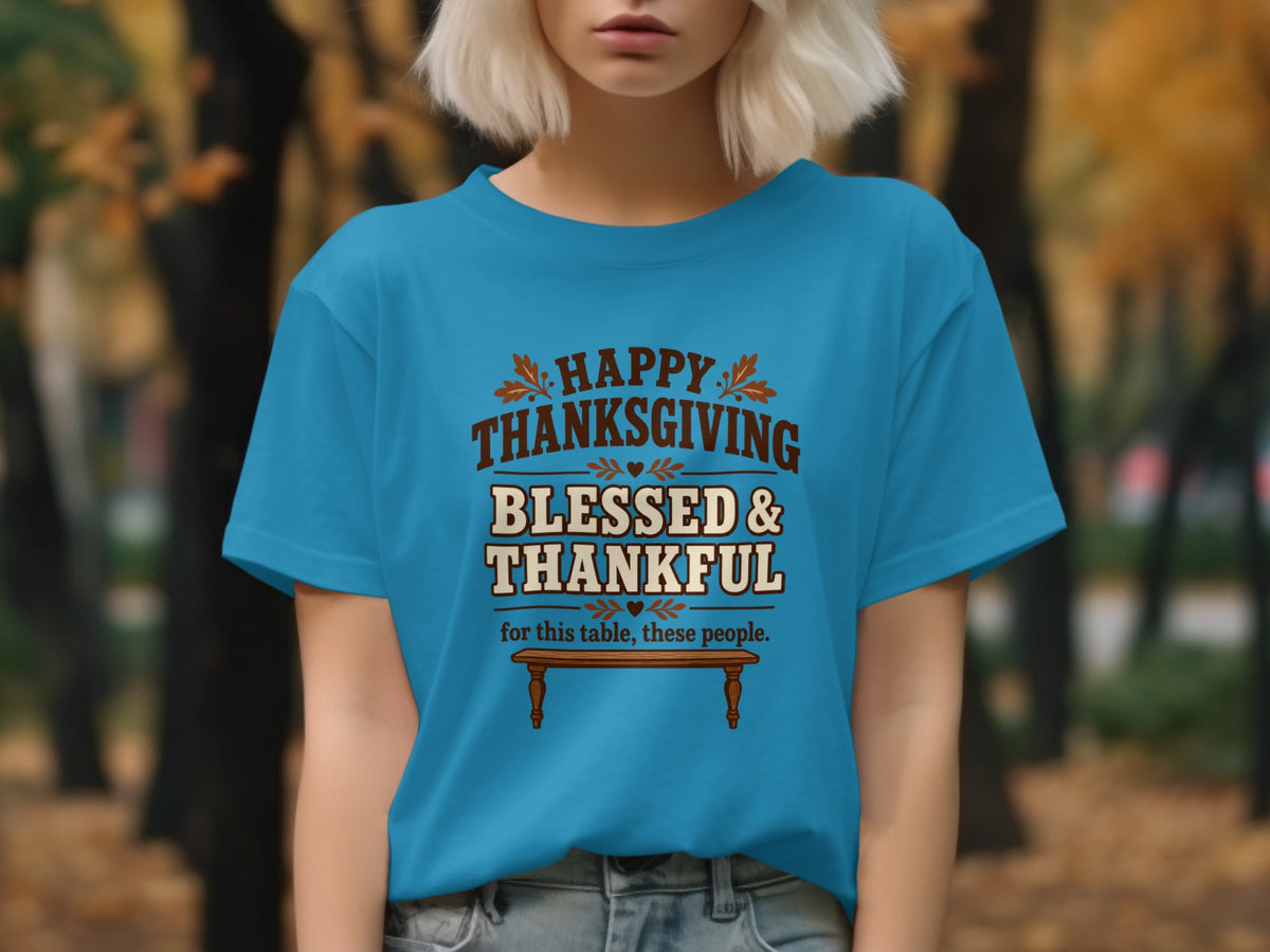 Blue t-shirt with "Happy Thanksgiving Blessed & Thankful" text.