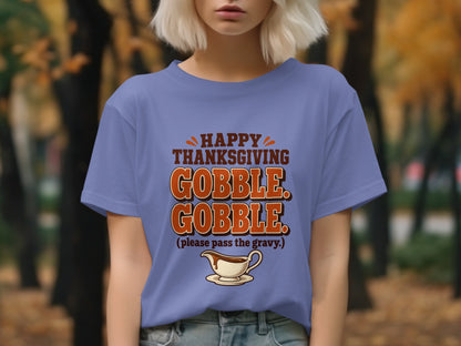 Purple t-shirt with "Happy Thanksgiving Gobble Gobble (please pass the gravy.)" text.
