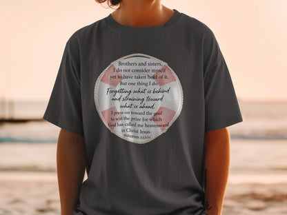 T-shirt with Philippians 3:13-14 scripture inside a life preserver graphic.