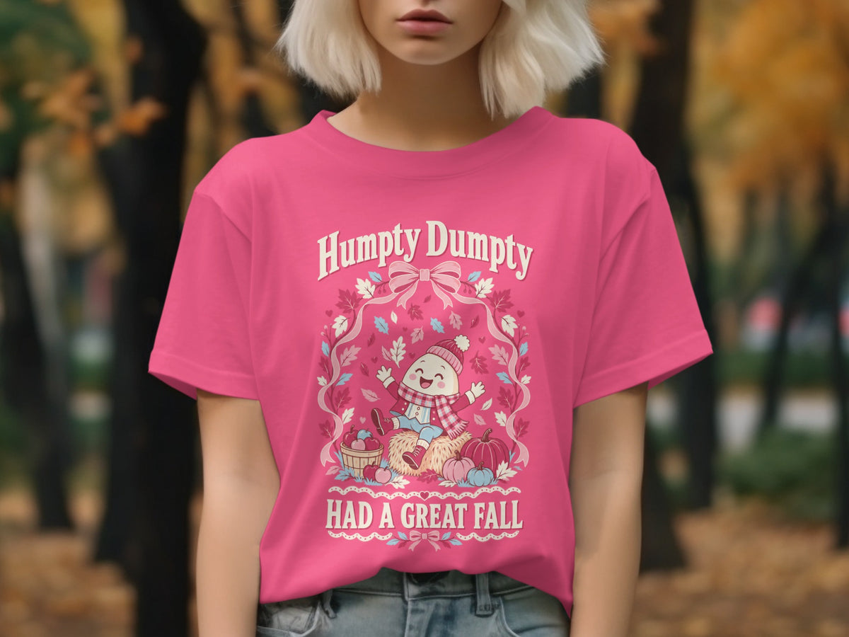 Pink t-shirt with "Humpty Dumpty Had A Great Fall" and cartoon egg illustration.