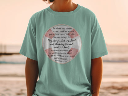 T-shirt with "Brothers and sisters... in Christ Jesus. Philippians 3:13-14" verse.