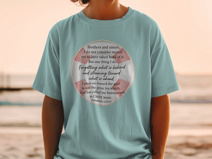 T-shirt with "Forgetting what is behind and straining toward what is ahead" scripture.