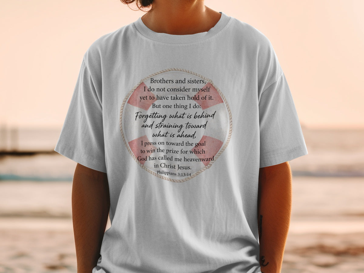 T-shirt with scripture from Philippians 3:13-14 within a life preserver design.