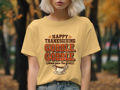 Yellow t-shirt with "Happy Thanksgiving Gobble Gobble" and a gravy boat.