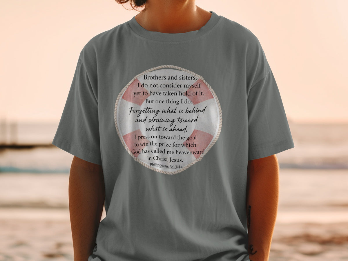 T-shirt with Philippians 3:13-14 quote about forgetting the past and straining toward the future.