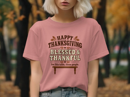 Pink t-shirt with text "Happy Thanksgiving Blessed & Thankful for this table, these people."