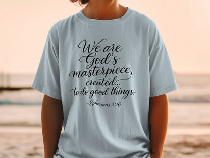 Light blue t-shirt with "We are God's masterpiece, created... to do good things."