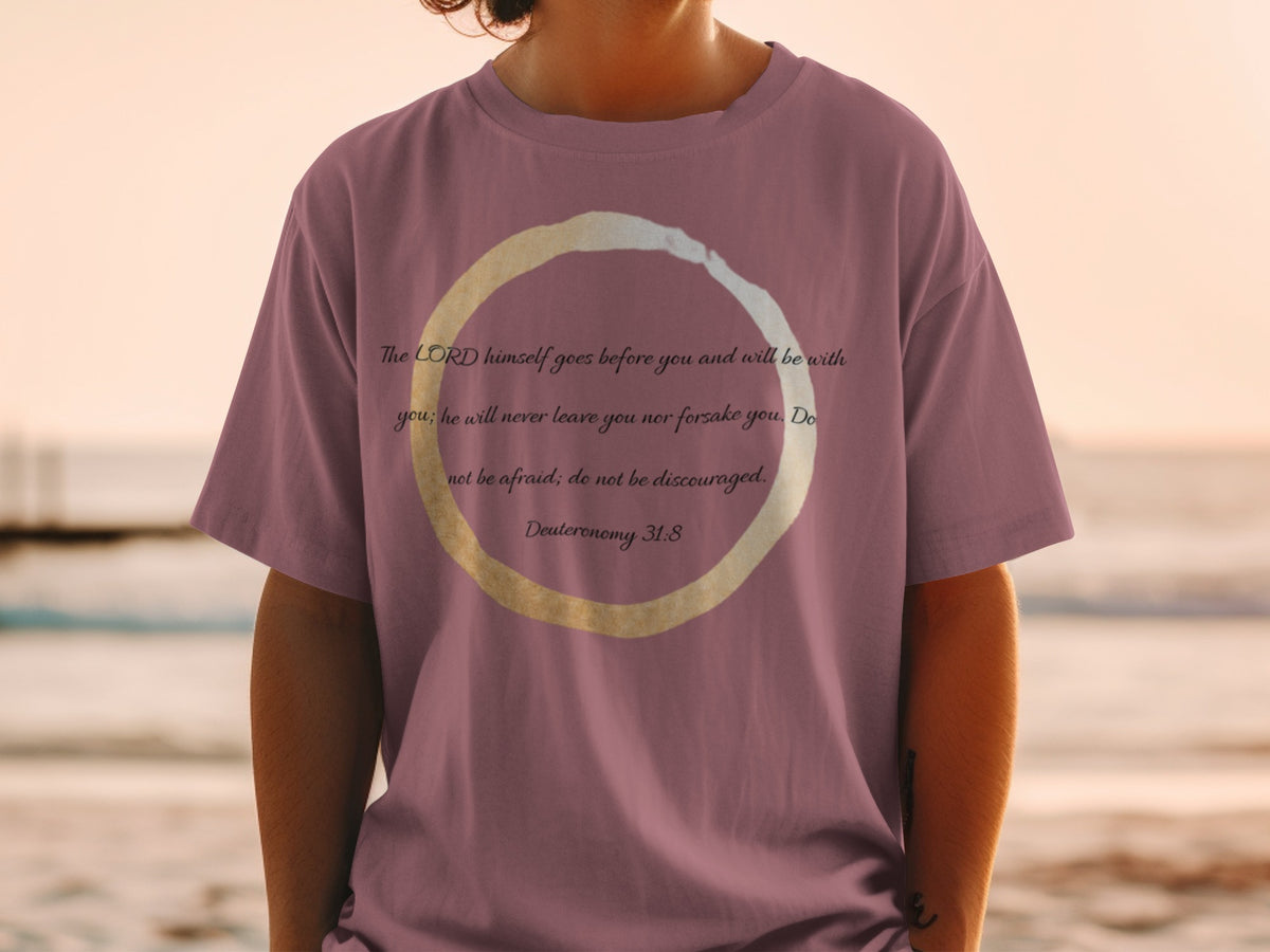 Mauve t-shirt with Deuteronomy 31:8 scripture and circle design.