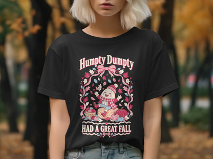 Black t-shirt with Humpty Dumpty character saying "Humpty Dumpty HAD A GREAT FALL".