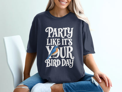Dark blue t-shirt with white text and bluebird graphic that reads "Party Like It's Your Bird Day".