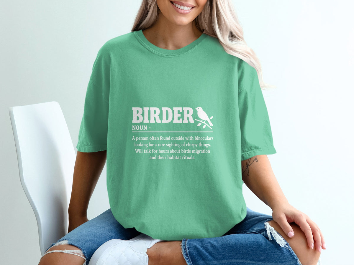 Green t-shirt with "BIRDER NOUN" and bird graphic with definition.