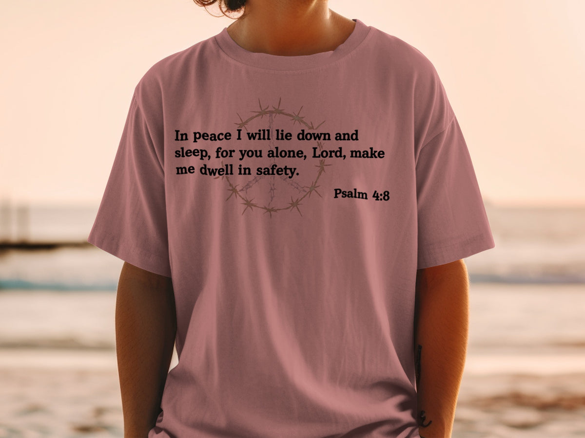 Rose t-shirt with Psalm 4:8 scripture and barbed wire peace symbol.