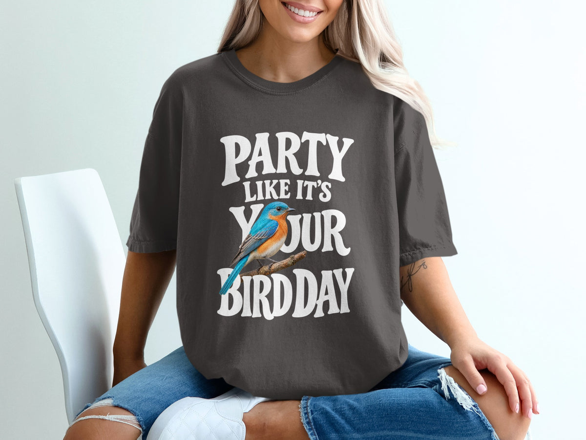 Dark gray t-shirt with white text "Party Like It's Your Bird Day" and a blue bird.