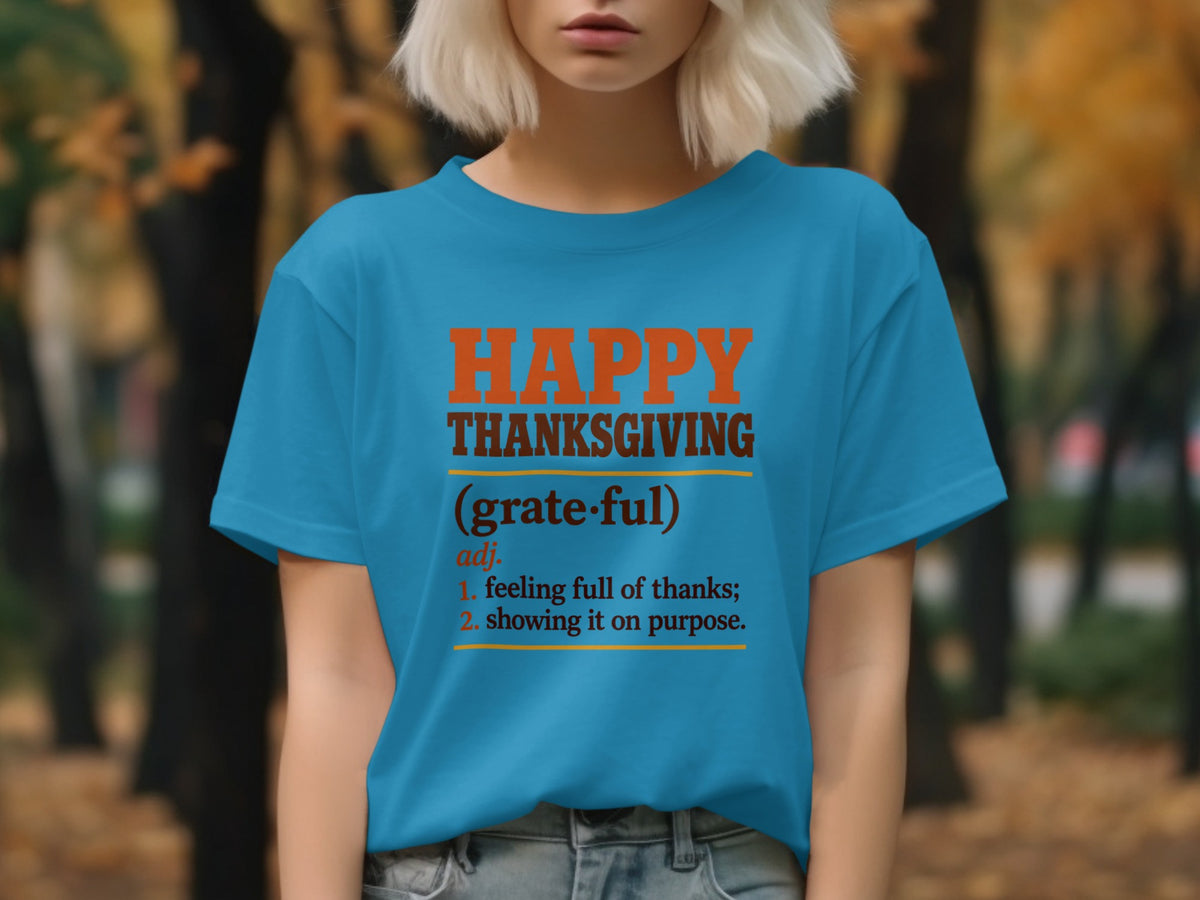 Turquoise t-shirt with "Happy Thanksgiving" and dictionary definition of grateful.
