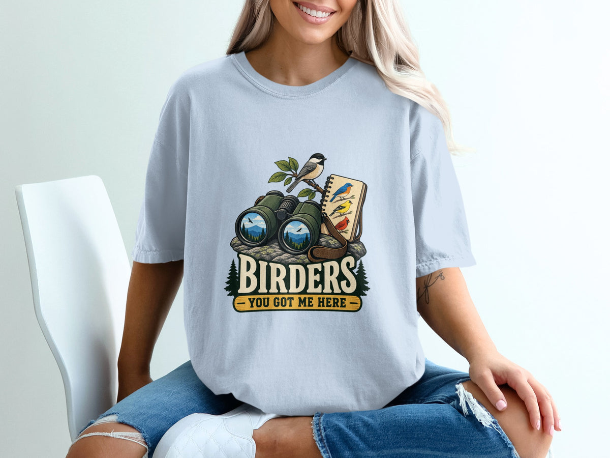 Birders graphic with binoculars, notebook, and birds, text "Birders You Got Me Here".