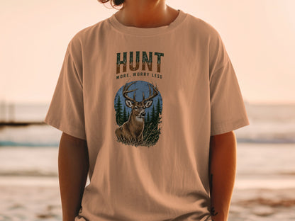 T-shirt with "HUNT MORE, WORRY LESS" text and a deer graphic.