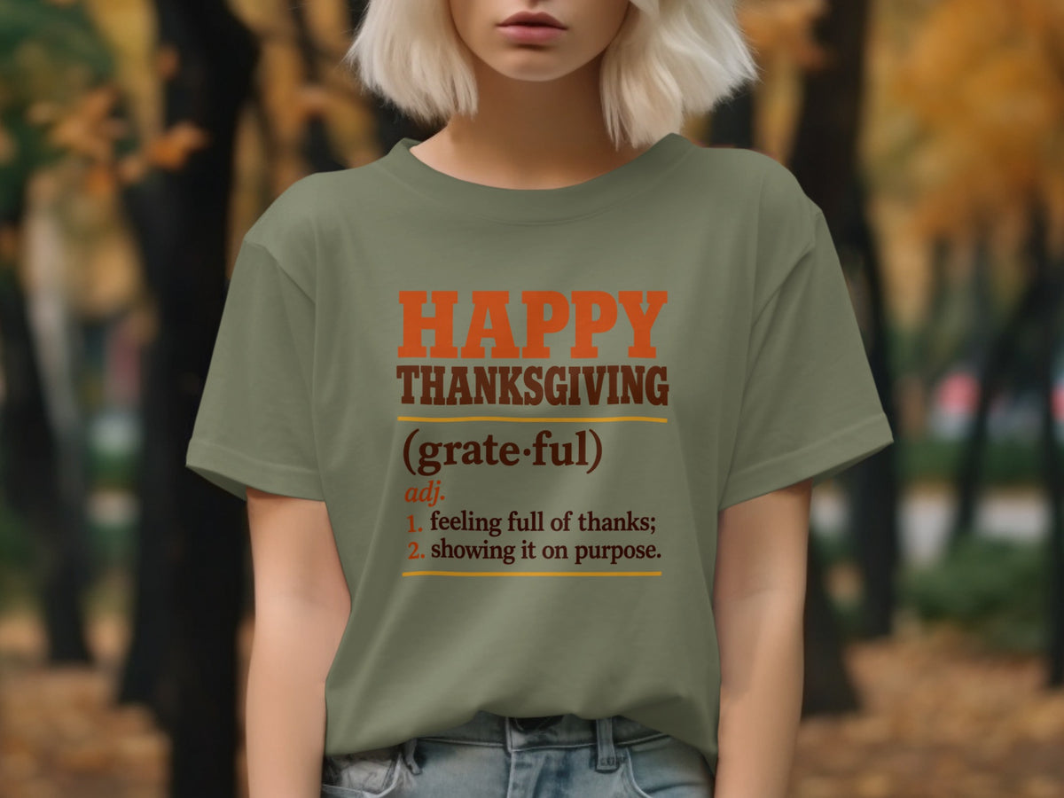 Olive green t-shirt with "Happy Thanksgiving" and a definition of "grateful".