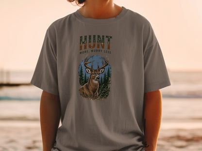 Gray t-shirt with "HUNT MORE, WORRY LESS" and a deer illustration.
