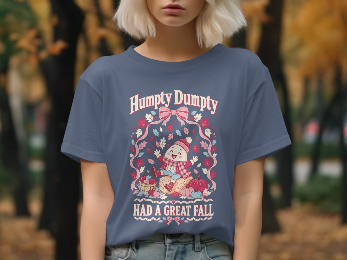T-shirt with Humpty Dumpty and text "Humpty Dumpty HAD A GREAT FALL".