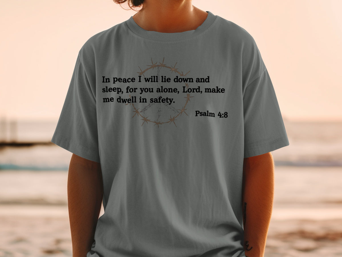 Gray t-shirt with Psalm 4:8 and barbed wire peace symbol.