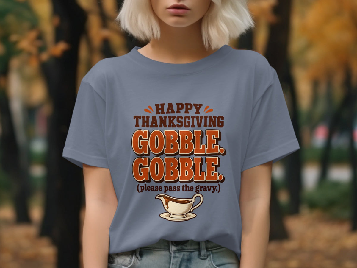 Happy Thanksgiving Gobble Gobble shirt with a gravy boat graphic.