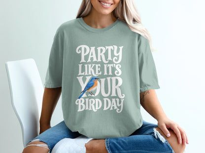 T-shirt with white text "PARTY LIKE IT'S YOUR BIRD DAY" and a blue bird.