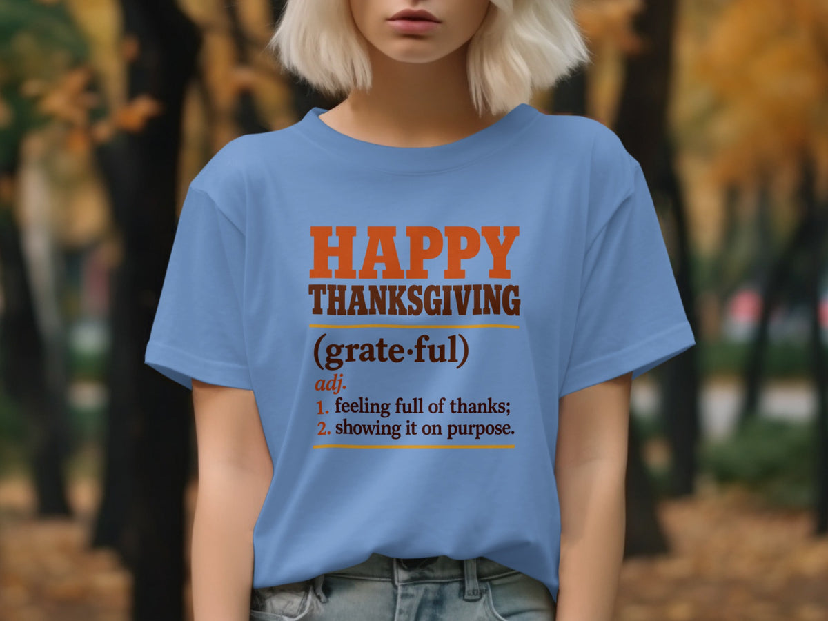 Light blue t-shirt with "HAPPY THANKSGIVING (grateful)" definition.