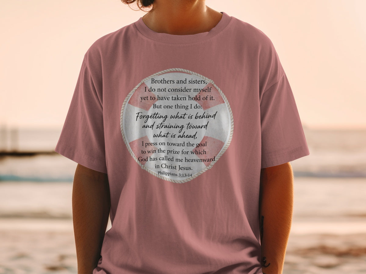 T-shirt with biblical text from Philippians 3:13-14 within a life preserver design.