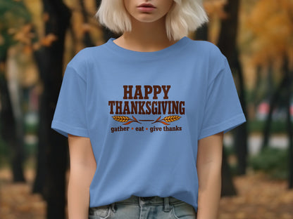 Light blue t-shirt with "Happy Thanksgiving" text and "gather eat give thanks".