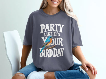 Gray t-shirt with "Party Like It's Your Bird Day" text and a blue bird.