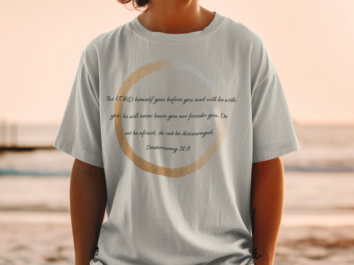 Light gray t-shirt with quote "The LORD himself goes before you... Deuteronomy 31:8."