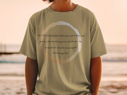 T-shirt with "The LORD himself goes before you..." scripture from Deuteronomy 31:8.