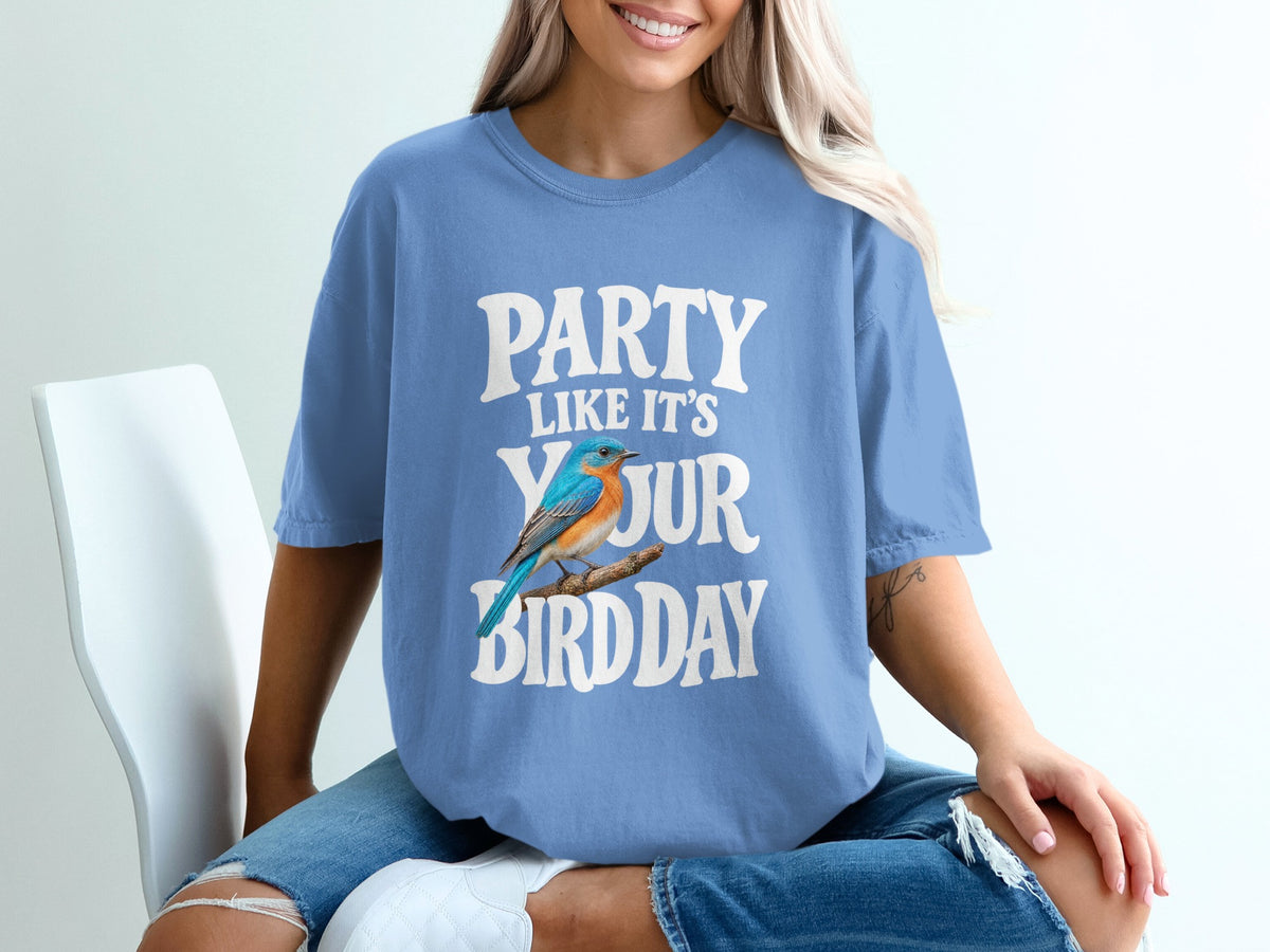 Blue t-shirt with "PARTY LIKE IT'S YOUR BIRD DAY" text and a bird.