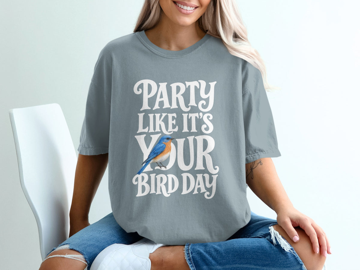 Grey t-shirt with "Party Like It's Your Bird Day" and a blue bird graphic.