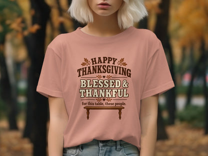 Pink t-shirt with "Happy Thanksgiving Blessed & Thankful for this table, these people." text.
