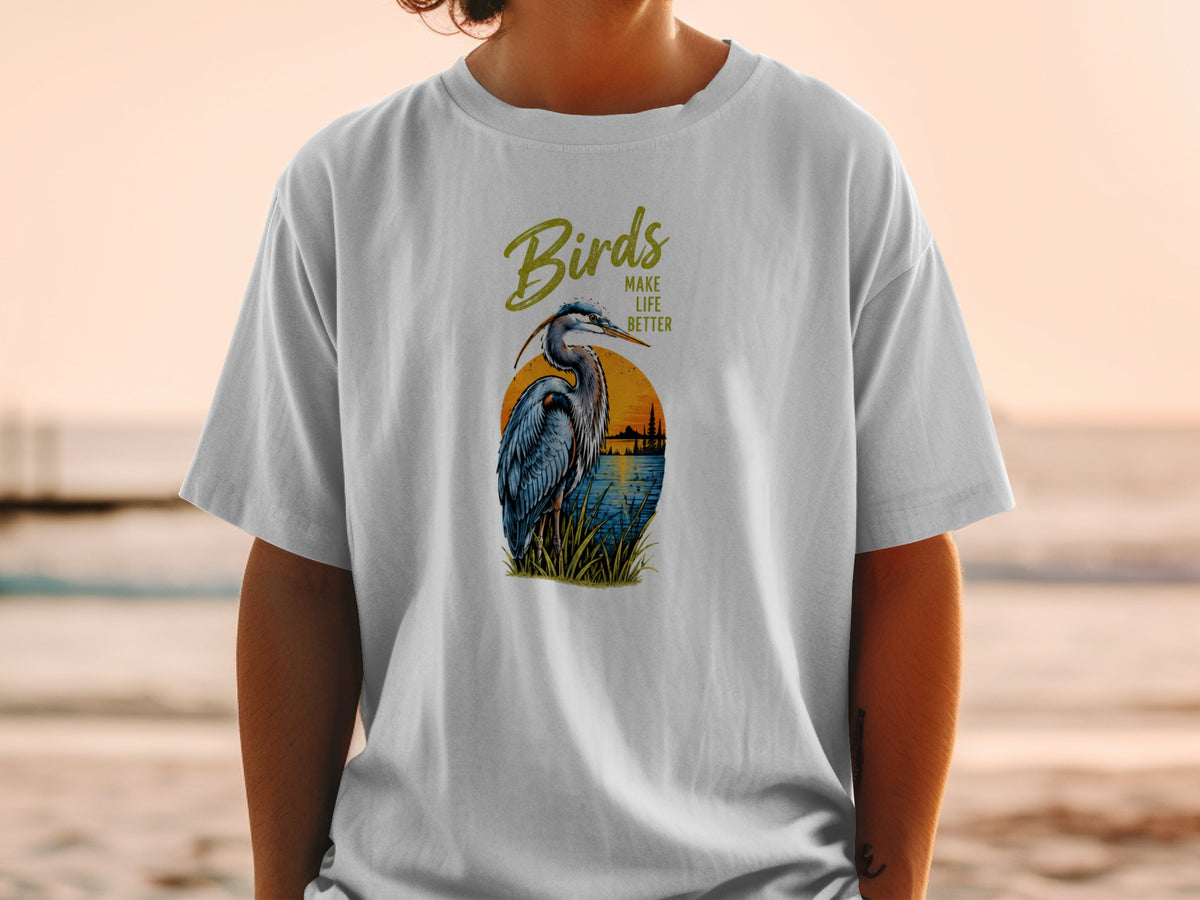 Great blue heron with text "Birds Make Life Better" on a white t-shirt.